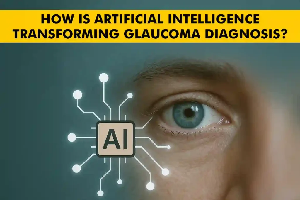 AI in Glaucoma Care Transforming Detection and Patient Communication